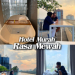 Review Hotel Estetik Nyaman Harga Ramah untuk Liburan